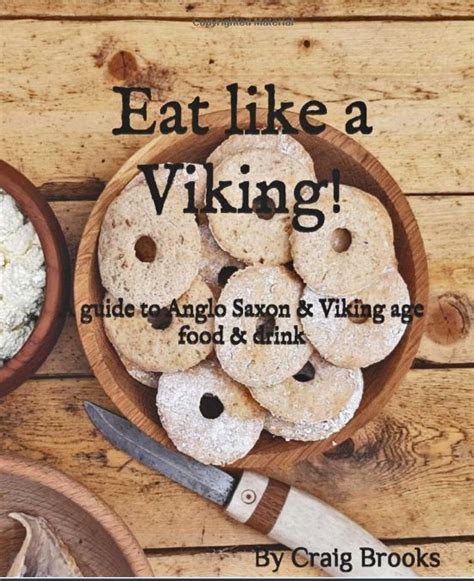 Eat Like A Viking Book By Craig Brooks Viking Food Scandinavian Food