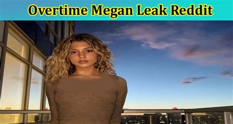 [Updated] Overtime Megan Leak Reddit: Is Her Vieo with Boyfriend Going ...