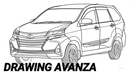 Drawing Avanza Mobil Sejuta Umat Avanza Youtube