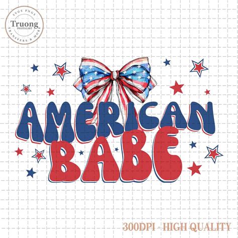 American Babe PNG 4th Of July Png Fourth Of July Png USA Png America Png America Shirt