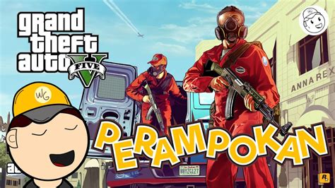 WAKTUNYA MERAMPOK TOKO PERHIASAN Part 4 Tamatin GTA 5 Indonesia