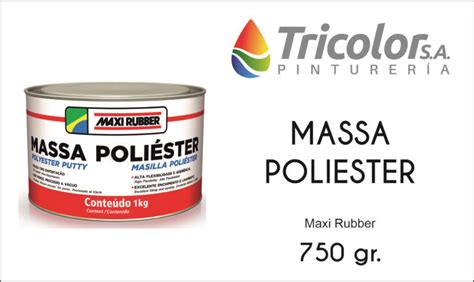 MASSA POLIESTER MAXI RUBBER Tricolor S A