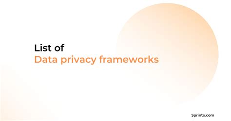 List Of Top Data Privacy Frameworks You Must Know Sprinto