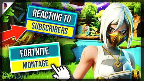 Live Reacting To Subscribers Fortnite Montage Youtube