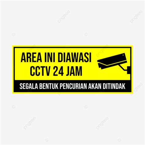 Area Diawasi Cctv Segala Bentuk Pencurian Akan Ditindak PNG Cctv 24