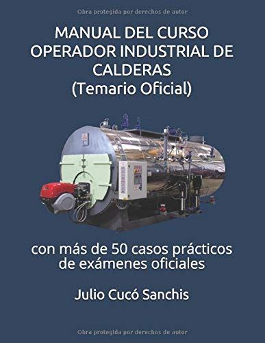 MANUAL DEL CURSO OPERADOR INDUSTRIAL DE CALDERAS Temario Oficial Con