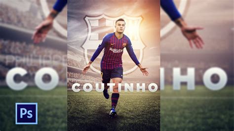 Photoshop Tutorial Football Poster Design Tutorial Philippe Coutinho