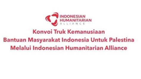 Indonesian Humanitarian Alliance Lepas Konvoi Truk Kemanusiaan Untuk