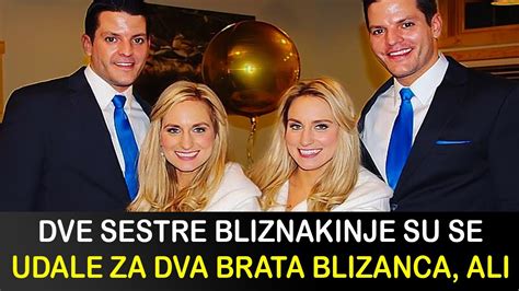 DVE SESTRE BLIZNAKINJE SU SE UDALE ZA DVA BRATA BLIZANCA ALI ONO ŠTO