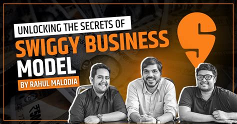 7 Hidden Secrets of Swiggy Business Model: Rahul Malodia