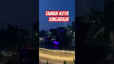 play  taman kota singaraja bali youtube