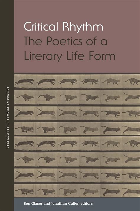 Critical Rhythm The Poetics Of A Literary Life Form Verbal Arts