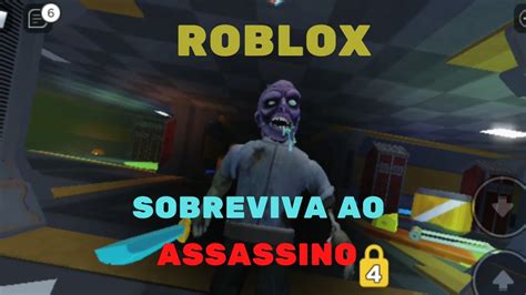 Roblox Sobreviva Ao Assassino YouTube