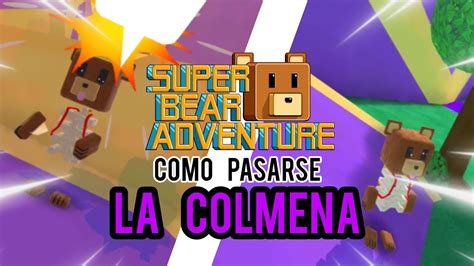 Como Pasarse La Colmena En Super Bear Adventure Youtube