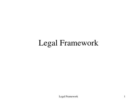 Ppt Legal Framework Powerpoint Presentation Free Download Id 9232211