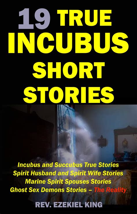19 True Incubus Short Stories: Incubus and Succubus True Stories
