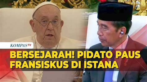 FULL Pidato Paus Fransiskus Di Istana Puji Indonesia Negara Luar