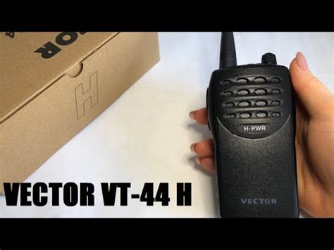РАЦИЯ VECTOR VT-44 H . ОБЗОР - YouTube