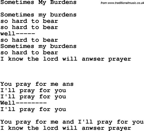 Country Southern And Bluegrass Gospel Song Sometimes My Burdens Lyrics