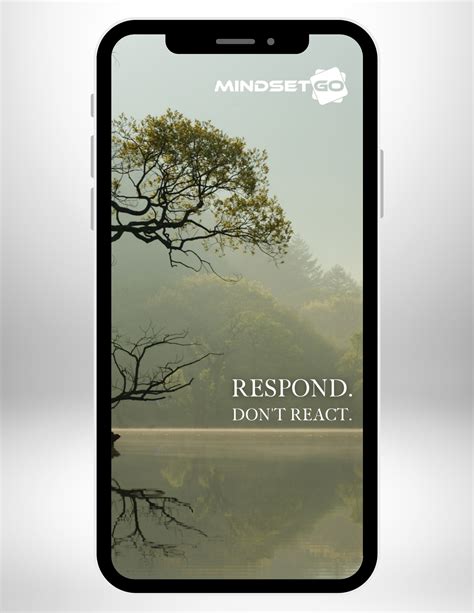 Phone Wallpaper - Respond. Don't React. 1 - MindsetGo