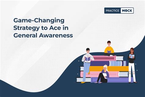 Game-Changing Strategy to Ace in General Awareness - Practicemock