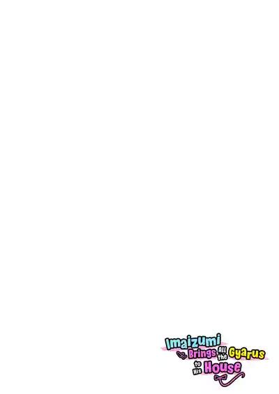 ImaizuminSoushuuhen Imaizumi Brings All The Gyarus To His House Nhentai Hentai Doujinshi