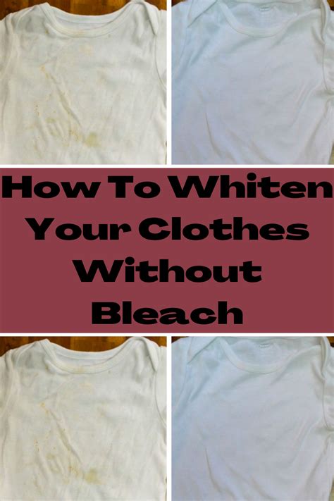 Expert Homemaker Shares 8 Bleach Free Ways To Whiten Clothes Artofit