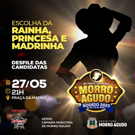 Hoje Escolha Da Rainha Da Festa Do Pe O De Morro Agudo Morro