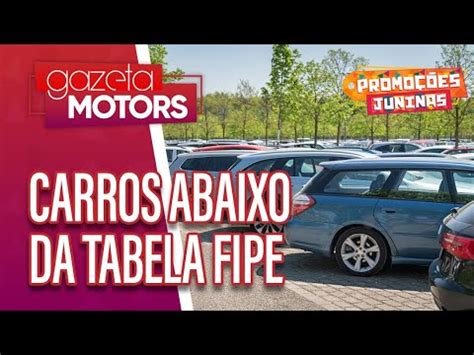 Carros Abaixo Da Tabela Fipe I R Autom Veis I Gazeta Motors