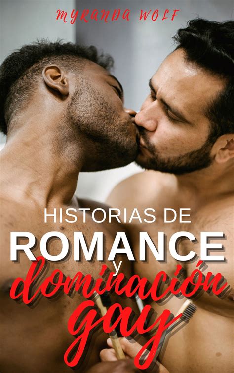 Historias De Romance Y Dominaci N Gay Romance Gay Espa Ol By Myranda Wolf Goodreads