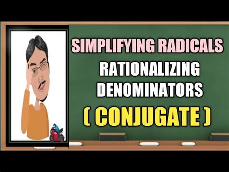 Simplifying Radical By Rationalizing The Denominators Conjugate Youtube