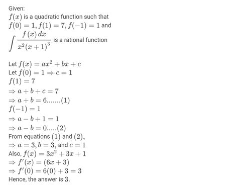 Let F X Is A Quadratic Such That F 0 1 And Int Frac { F X D X } { X