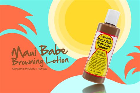Product Review Maui Babe Browning Lotion Calyxta