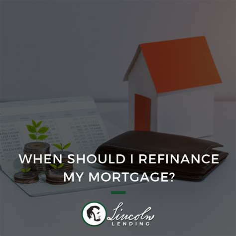 When Should I Refinance My Mortgage