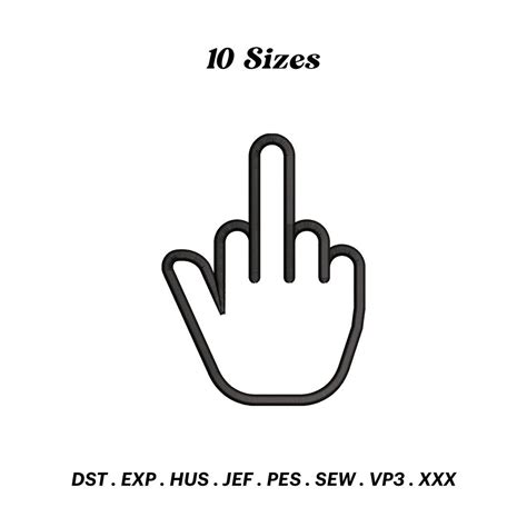 Fuck Off Hand Sign Embroidery Design Middle Finger Embroidery Sign Hand Embroidery Rude