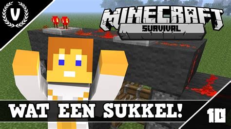 WAT EEN SUKKEL Minecraft Survival Aflevering 10 YouTube