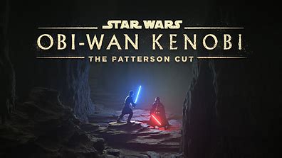 Obi Wan Kenobi The Patterson Cut