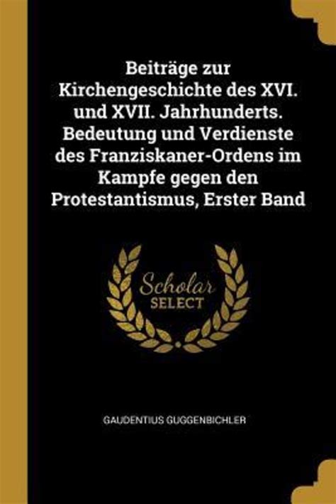 Beiträge Zur Kirchengeschichte Des XVI Und XVII Jahrhunderts