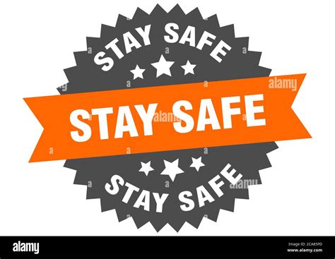 Stay Safe Round Isolated Ribbon Label Stay Safe Sign Stock Vector