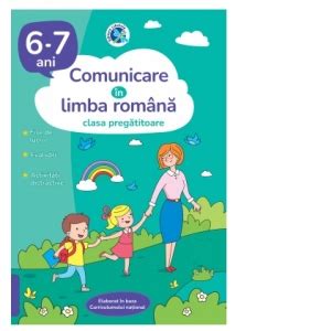 Comunicare In Limba Romana Clasa Pregatitoare 6 7 Ani Abecedar