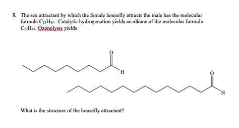 Solved The Sex Attractant By Which The Female Housefly Chegg
