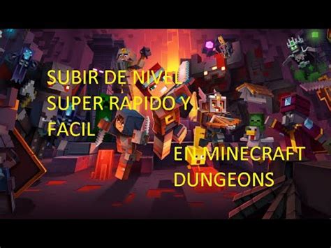 Como Subir De Nivel Rapido Y Sencillo En Minecraft Dungeons Youtube