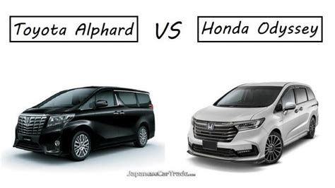 Toyota Alphard Vs Honda Odyssey Car Comparison