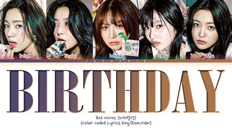 Red Velvet Birthday Lyrics 레드벨벳 Birthday Color Coded Lyrics Youtube