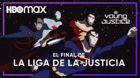 El Final De La Liga De La Justicia Justicia Joven HBO Max YouTube