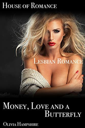 Money Love And A Butterfly Lesbian Billionaire Kindle Edition By