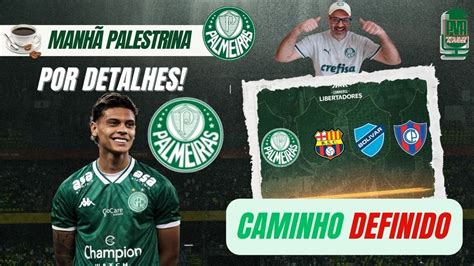 AOVIVO MANHÃ PALESTRINA COMO FICOU OS GRUPOS DA LIBERTADORES2023