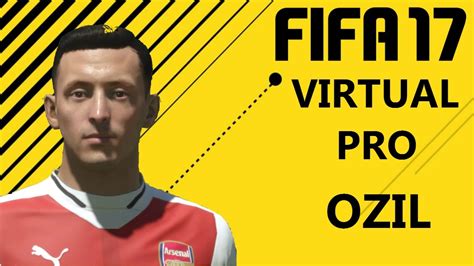 FIFA 17 MESUT OZIL Virtual Pro Look A Like Tutorial YouTube