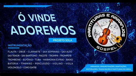 Ó Vinde Adoremos Projeto SolaPartituraArranjoOrquestra