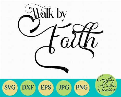 Faith Svg Christian Svg Walk By Faith Svg By Crafty Mama Studios